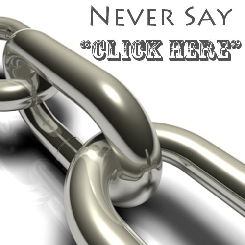links-never-say-click-here