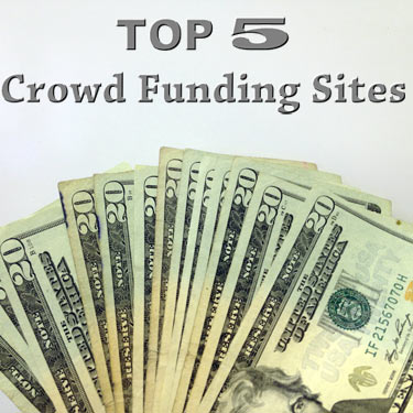 Top 5 Crowd Funding Sites