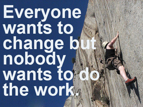 Change Takes Hard Work