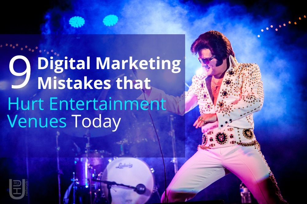 Entertainment Venues Digital Marketing Mistakes