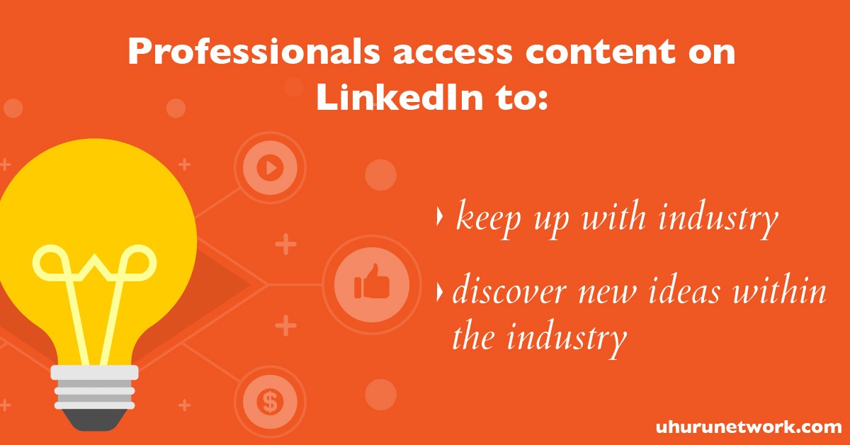 Professional access content on LinkedIn to keep up with industry and discover new ideas