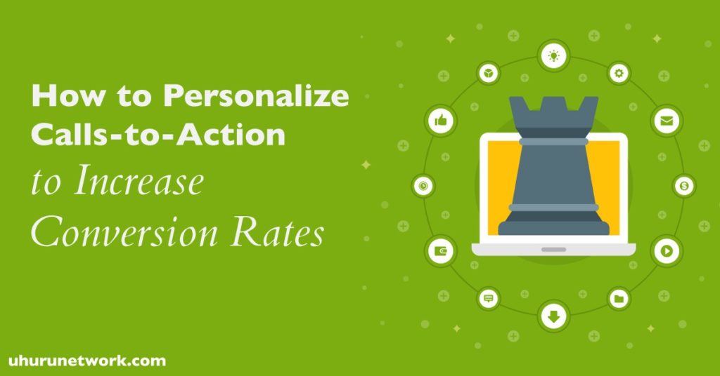 Personalize Calls to Action to Increase Conversion Rates