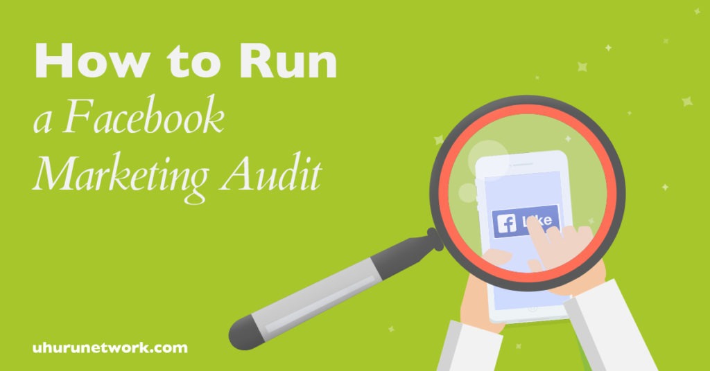 How to run a facebook marketing audit