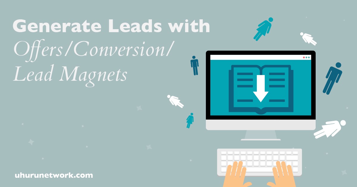 lead generation Generate Leads with Offers Conversion Lead Magnets