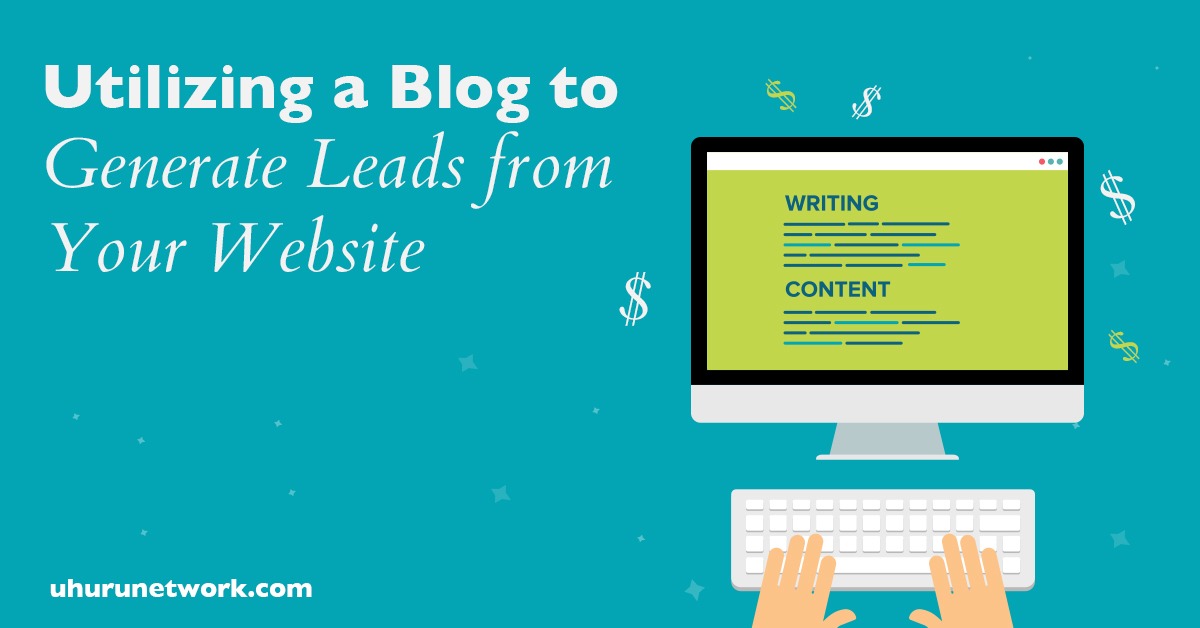 lead generation Utilizing a Blog to Generate Leads from Your Website
