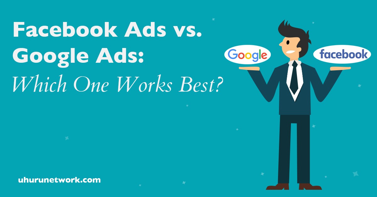 Facebook Ads vs Google Ads- Which One Works Best_