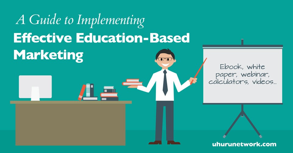 A-Guide-to-Implementing-Effective-Education-Based-Marketing