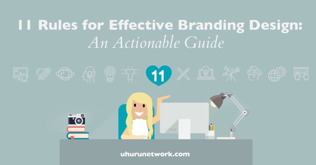 11 Rules for Effective Branding Design An Actionable Guide