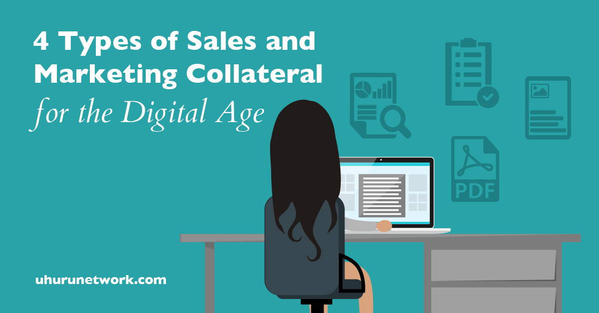 4 Types of Sales and Marketing Collateral for the Digital Age