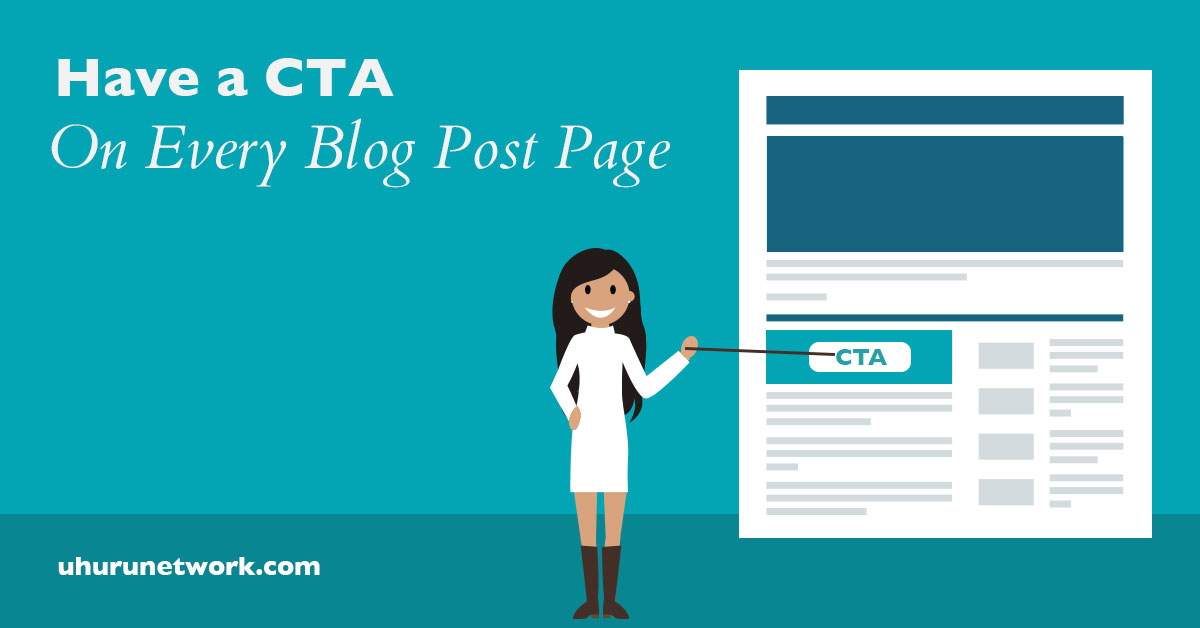 Have A CTA on Every Blog Post Page