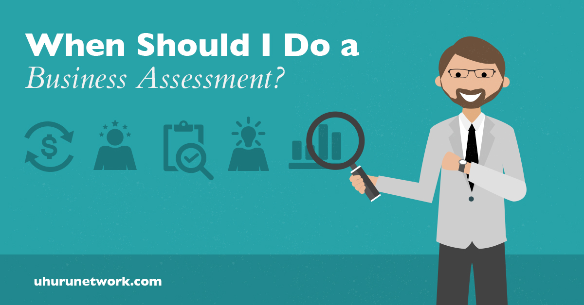 When Should I Do a Business Assessment?