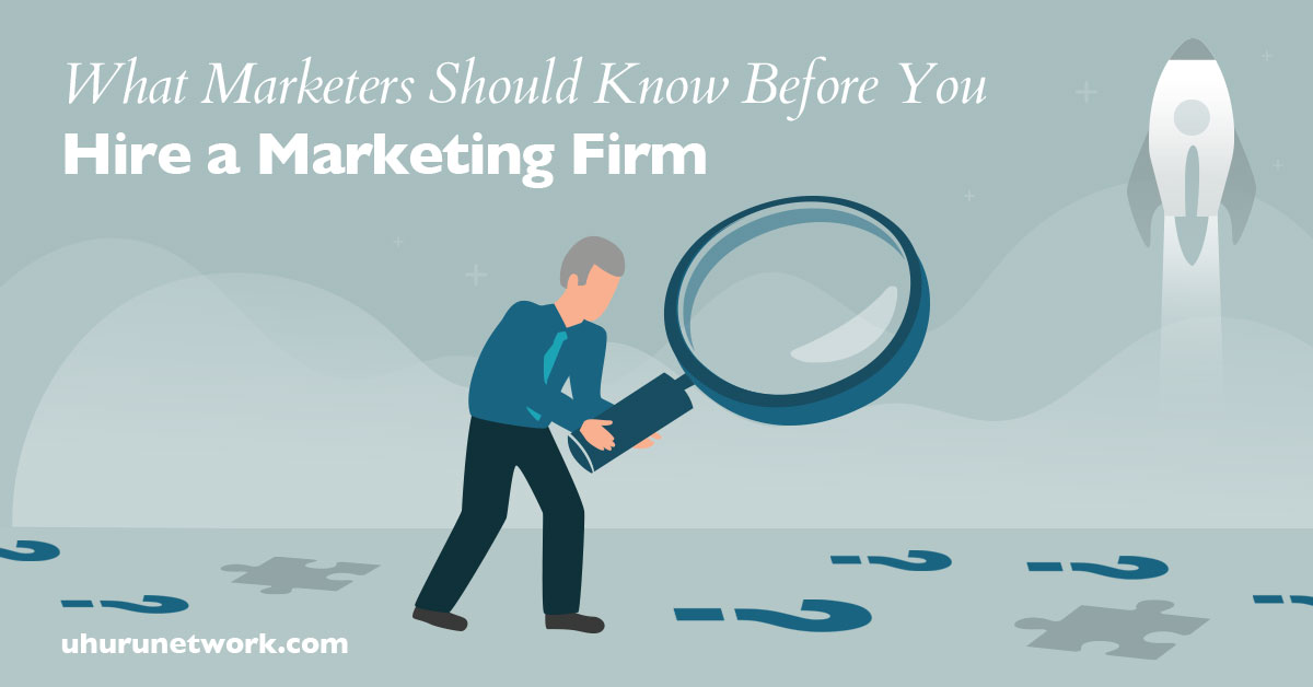 What-Marketers-Should-Know-Before-You-Hire-a-Marketing-Firm