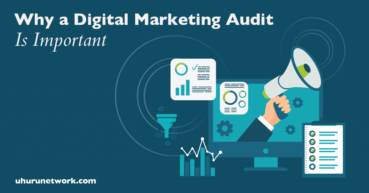 Why a Digital Marketing Audit Is Important