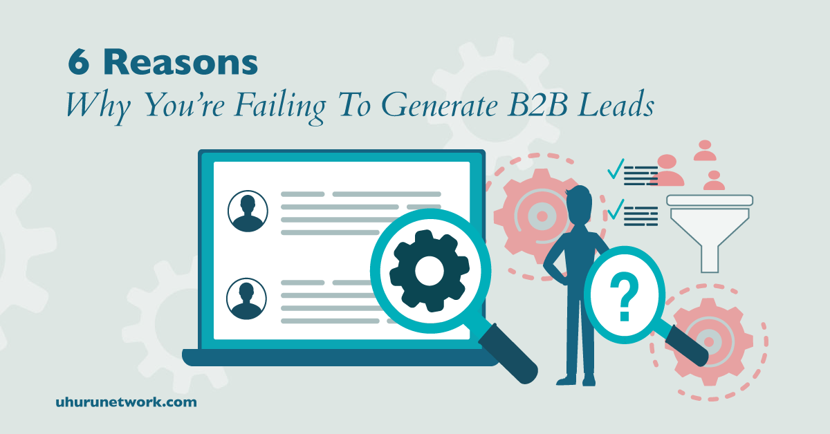 6-Reasons-You're-Failing-to-Generate-B2B-Leads-ai